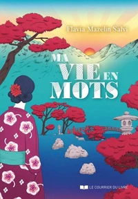 Ma vie en mots