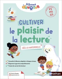 Cultiver le plaisir de la lecture dès maternelle PS-MS-GS