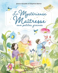 La mystérieuse maîtresse aux petites graines