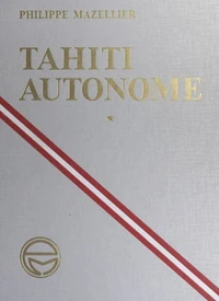 Tahiti autonome (1). 1977-1984