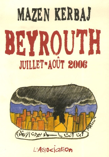 Mazen Kerbaj - Beyrouth - Juillet-août 2006.