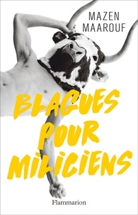 Mazen Maarouf - Blagues pour miliciens.