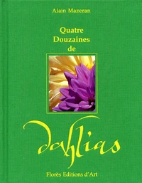 Quatre Douzaines De Dahlias