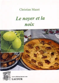 Le noyer et la noix