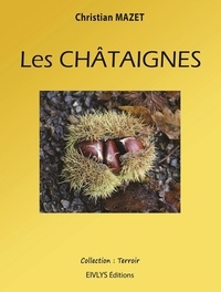Mazet Christian - Les châtaignes.