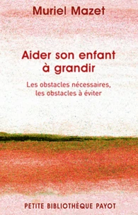 Aider son enfant à grandir