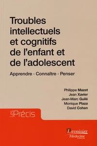 Troubles intellectuels et cognitifs de l'enfant et de l'adolescent