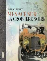 Menace sur la croisière noire