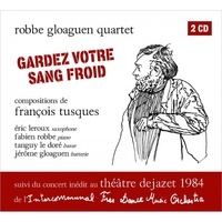 François Tusques - Gardez votre sang froid - Théâtre Dejazet 1984. 2 CD audio