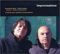 Raymond Boni et Gilles Dalbis - Improvisations - 8 pièces pour guitares et percussions.
