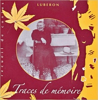 Evelyne Jouval - Luberon : Traces de mémoire.