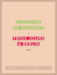 Trois jours à Berlin