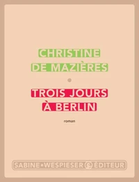 Trois jours à Berlin