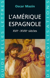 L'Amérique espagnole