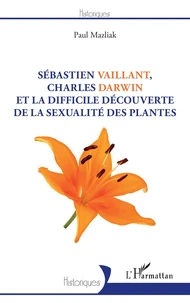 Sébastien Vaillant, Charles Darwin et la difficile découverte de la sexualité des plantes