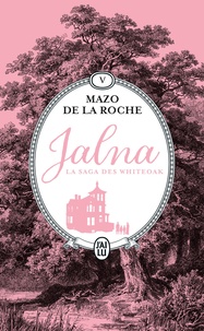 Mazo De la Roche - Jalna : La saga des Whiteoak Tome 5 : Finch Whiteoak ; Le maître de Jalna.