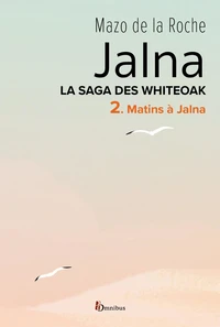 La saga des Jalna - tome 2 Matins à Jalna