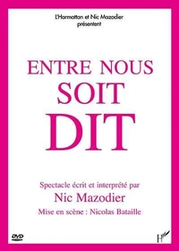 Entre nous soit dit