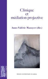 Clinique et médiation projective