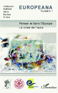 Penser et faire l'Europe