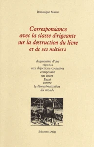 Correspondance avec la classe dirigeante sur la destruction du livre et de ses métiers