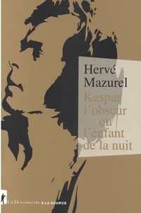 Kaspar l'obscur ou L'enfant de la nuit