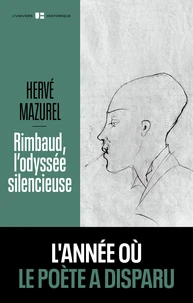 Rimbaud, l'odyssée silencieuse