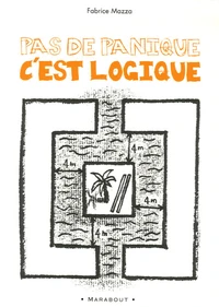 Pas de panique, c'est logique !