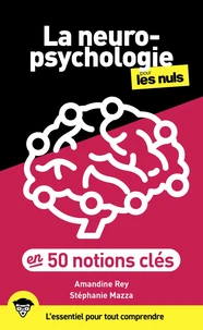 La neuropsychologie en 50 notions-clés