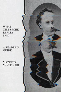 What Nietzsche Really Said
