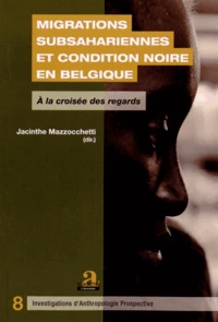Migrations subsahariennes et condition noire en Belgique