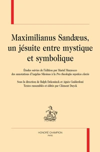 Maximilianus Sandaeus, un jésuite entre mystique et symbolique
