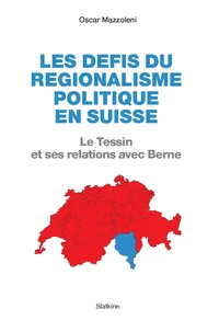 Les défis du régionalisme politique en Suisse