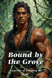 Bound by the Grove