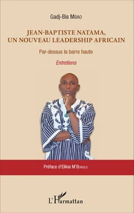 Jean-Baptiste Natama, un nouveau leadership africain