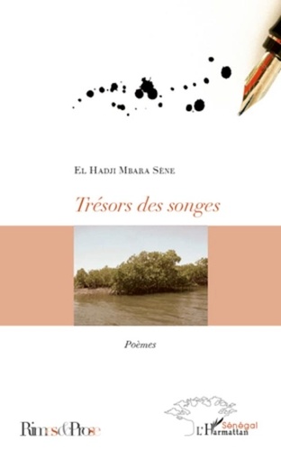 Mbara Sene El Hadji - Trésors des songes - Poèmes.