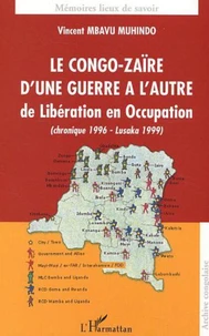 Le congo-Zaïre d'une guerre à l'autre : de libération en occupation