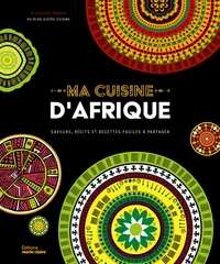 Ma cuisine d'Afrique