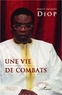 Mbaye-Jacques Diop - Une vie de combats.