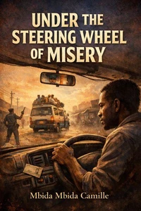 Under the Steering Wheel of Misery