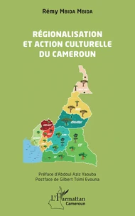 Régionalisation et action culturelle au Cameroun