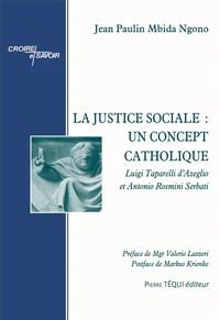 La justice sociale : un concept catholique