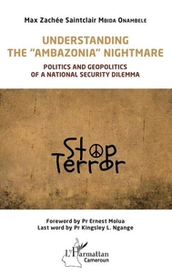 Understanding the "Ambazonia" nightmare