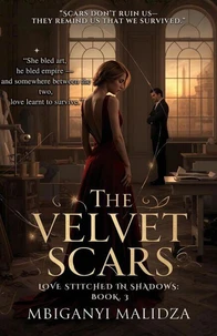 The Velvet Scars: Love Stitched in Shadows