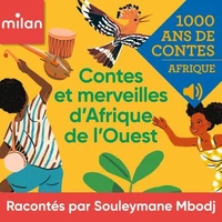 Contes et merveilles d'Afrique de l'Ouest