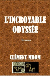L’Incroyable Odyssée