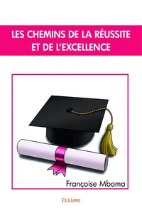Les Chemins de la réussite et de l'excellence