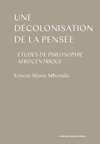 Une décolonisation de la pensée