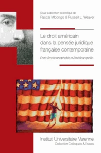 Le droit américain dans la pensée juridique française contemporaine