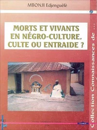 Morts et vivants en negro-culture